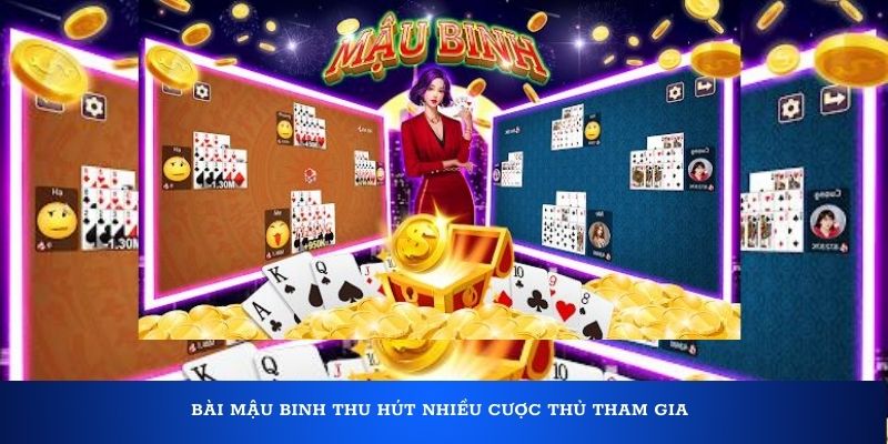 Bài mậu binh thu hút nhiều cược thủ tham gia