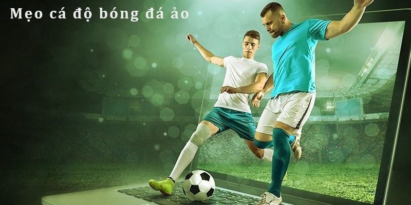 Tips chốt cược Virtual  Soccer dễ thắng nhất hôm nay