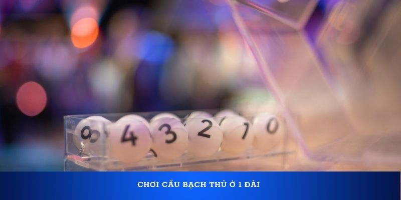 Chơi cầu bạch thủ ở 1 đài