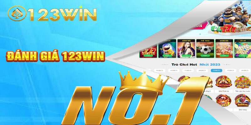 Đánh giá ưu điểm của 123win