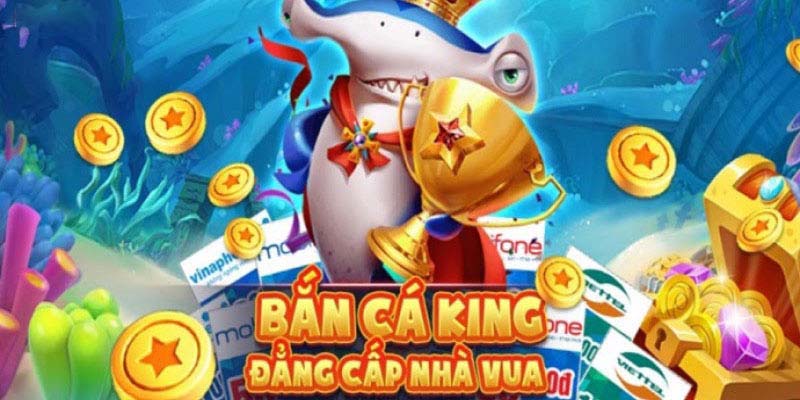 Bắn Cá King