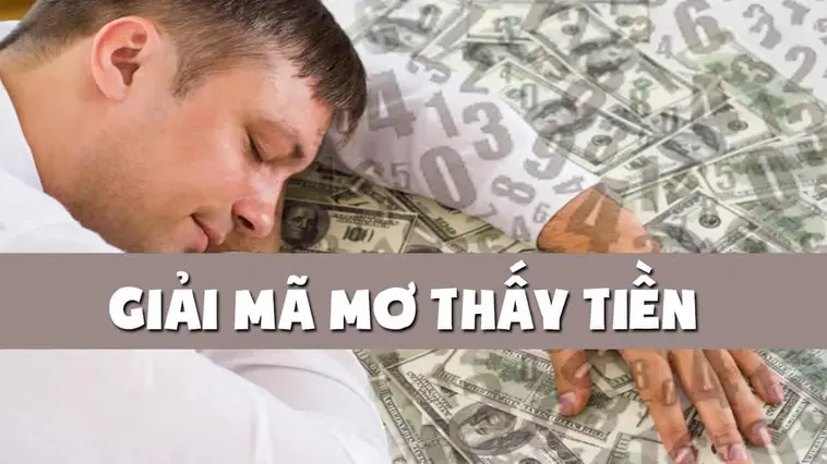 mơ thấy cho tiền đánh số mấy